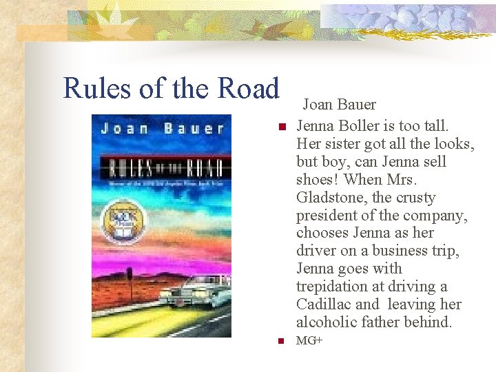 Rules of the Road n n Joan Bauer Jenna Boller is too tall. Her