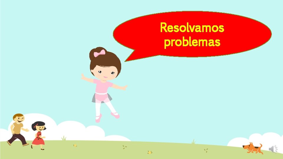 Resolvamos problemas 