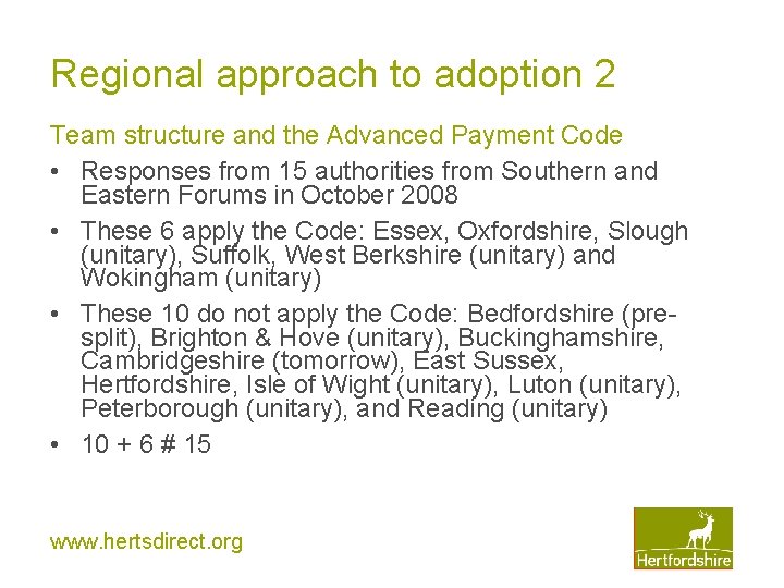 Regional approach to adoption 2 Team structure and the Advanced Payment Code • Responses