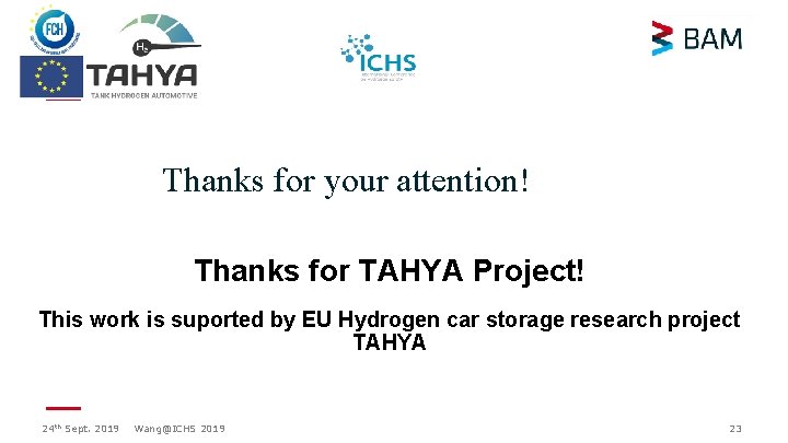 Thanks for your attention! Thanks for TAHYA Project! This work is suported by EU Thanks for your attention! Thanks for TAHYA Project! This work is suported by EU