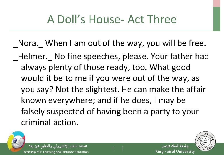 A Doll’s House- Act Three _Nora. _ When I am out of the way,