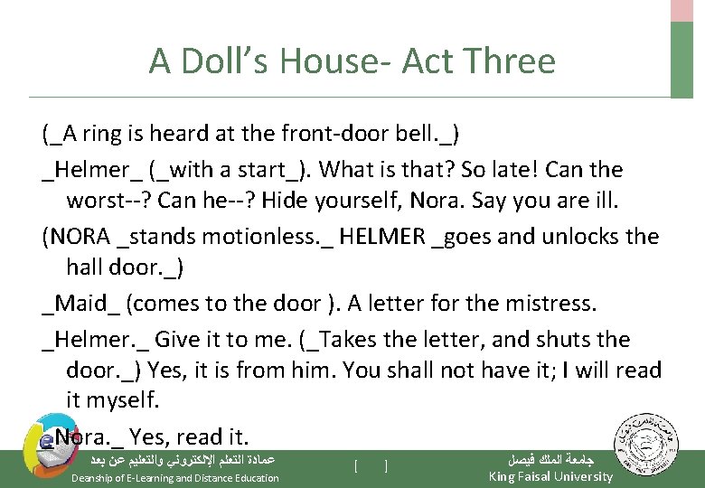 A Doll’s House- Act Three (_A ring is heard at the front-door bell. _)