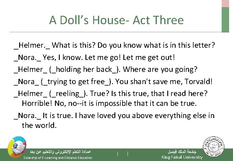 A Doll’s House- Act Three _Helmer. _ What is this? Do you know what