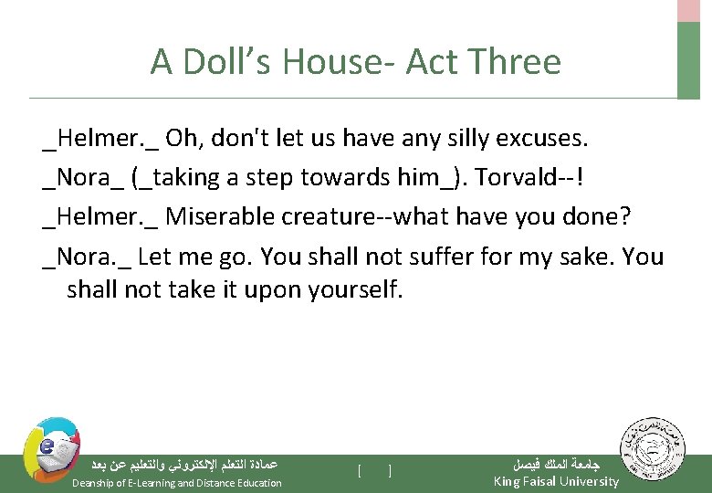 A Doll’s House- Act Three _Helmer. _ Oh, don't let us have any silly