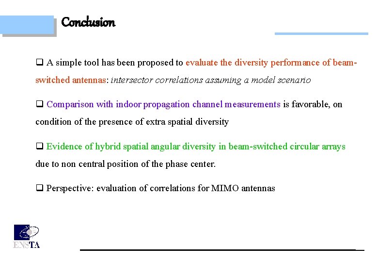 Conclusion q A simple tool has been proposed to evaluate the diversity performance of