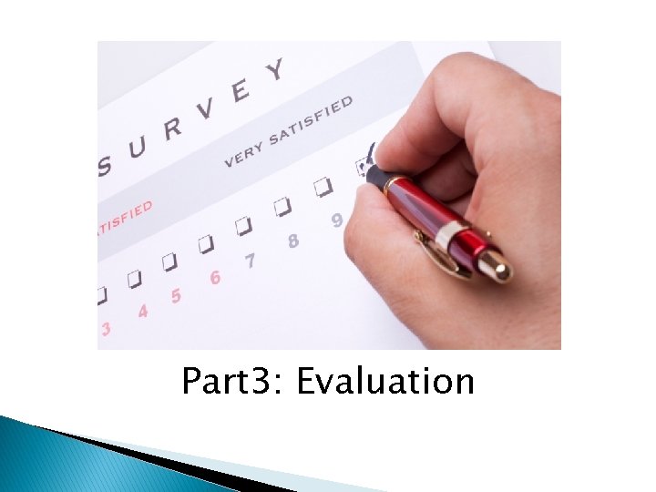 Part 3: Evaluation 
