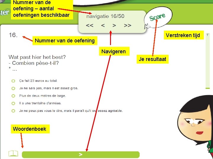 Nummer van de oefening – aantal oefeningen beschikbaar Verstreken tijd Nummer van de oefening