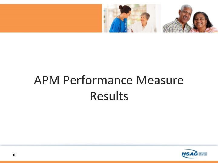 APM Performance Measure Results 6 