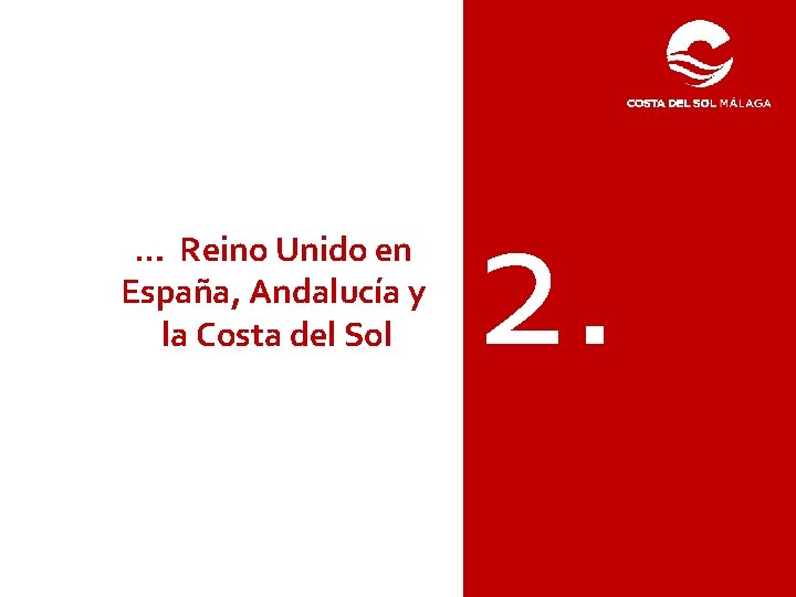 … Reino Unido en España, Andalucía y la Costa del Sol 2. 