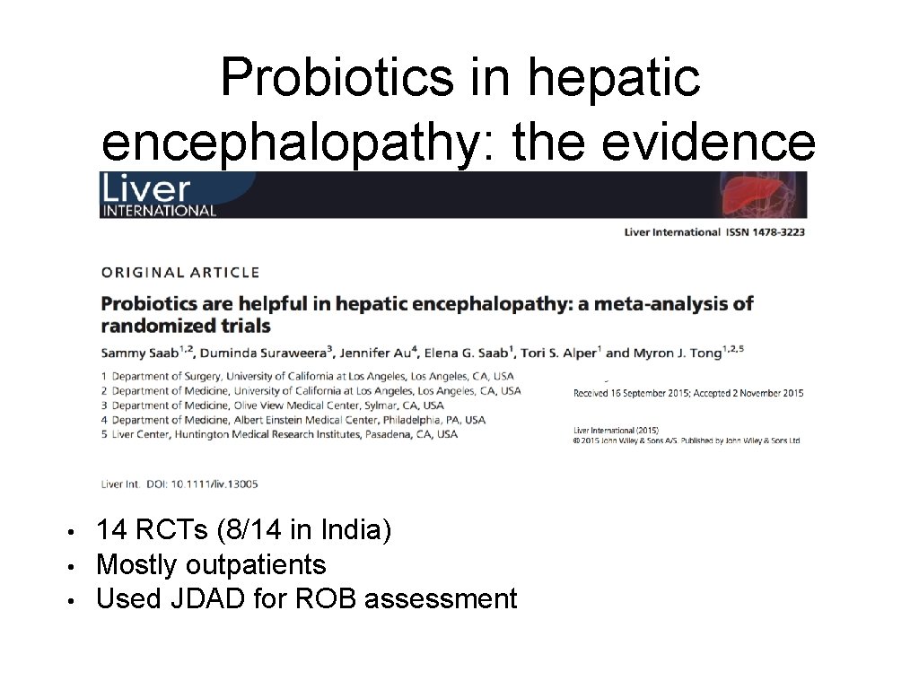 Probiotics in hepatic encephalopathy: the evidence • • • 14 RCTs (8/14 in India)