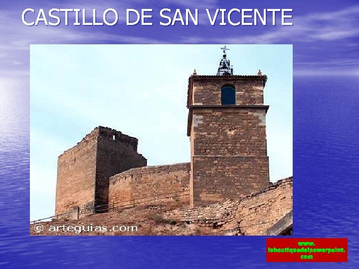 CASTILLO DE SAN VICENTE www. laboutiquedelpowerpoint. com 