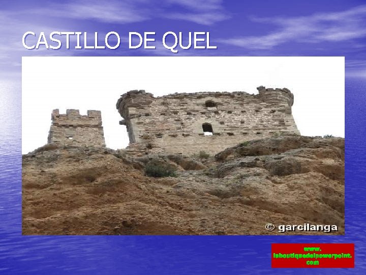 CASTILLO DE QUEL www. laboutiquedelpowerpoint. com 