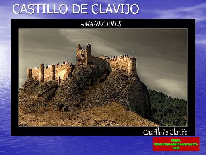 CASTILLO DE CLAVIJO www. laboutiquedelpowerpoint. com 