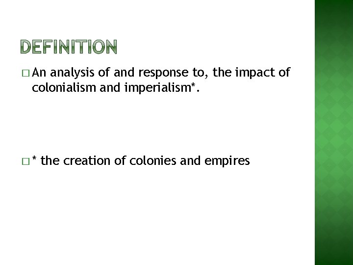 � An analysis of and response to, the impact of colonialism and imperialism*. �*