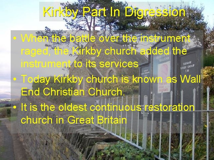 Kirkby Part In Digression • When the battle over the instrument raged, the Kirkby