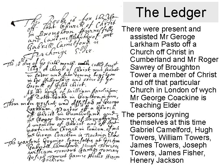 The Ledger There were present and assisted Mr Geroge Larkham Pasto off a Church