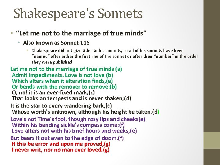 Shakespeare’s Sonnets • “Let me not to the marriage of true minds” • Also