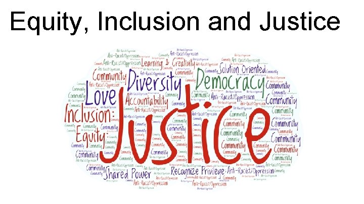 Equity, Inclusion and Justice 