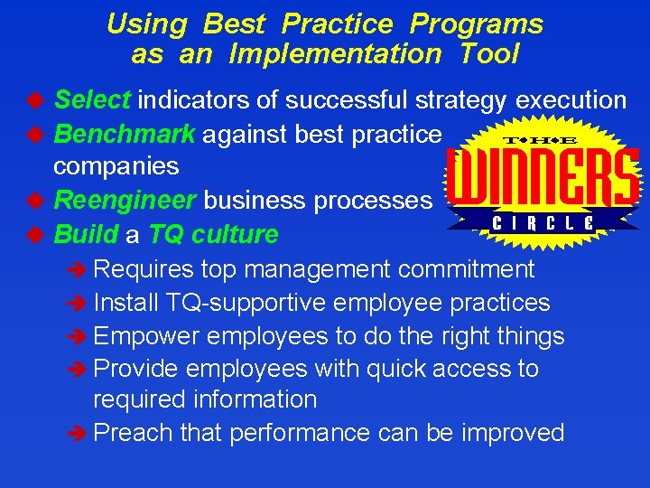 Using Best Practice Programs as an Implementation Tool u Select indicators of successful strategy