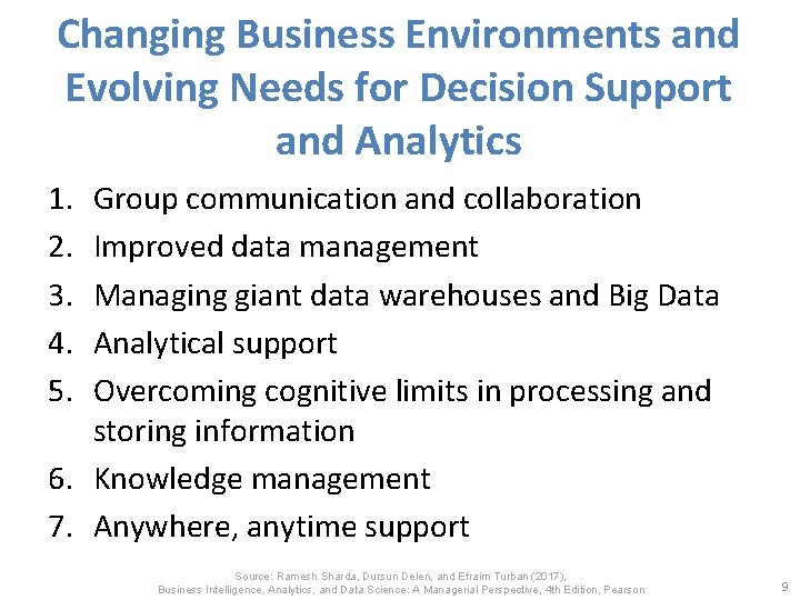 Changing Business Environments and Evolving Needs for Decision Support and Analytics 1. 2. 3.