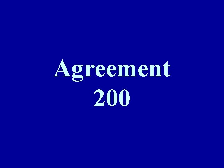 Agreement 200 