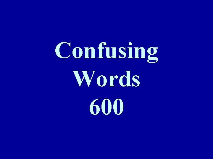 Confusing Words 600 