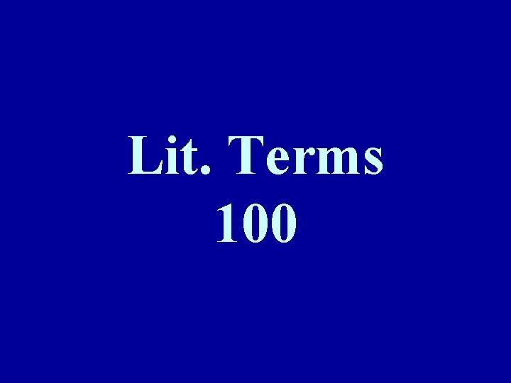 Lit. Terms 100 