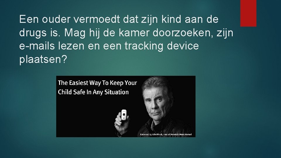 Een ouder vermoedt dat zijn kind aan de drugs is. Mag hij de kamer