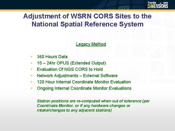 Adjustment of WSRN CORS Sites to the National Spatial Reference System Legacy Method §