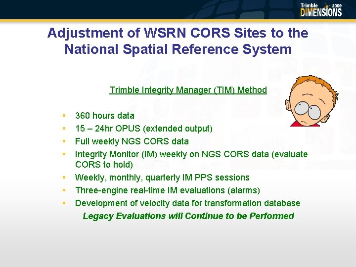 Adjustment of WSRN CORS Sites to the National Spatial Reference System Trimble Integrity Manager