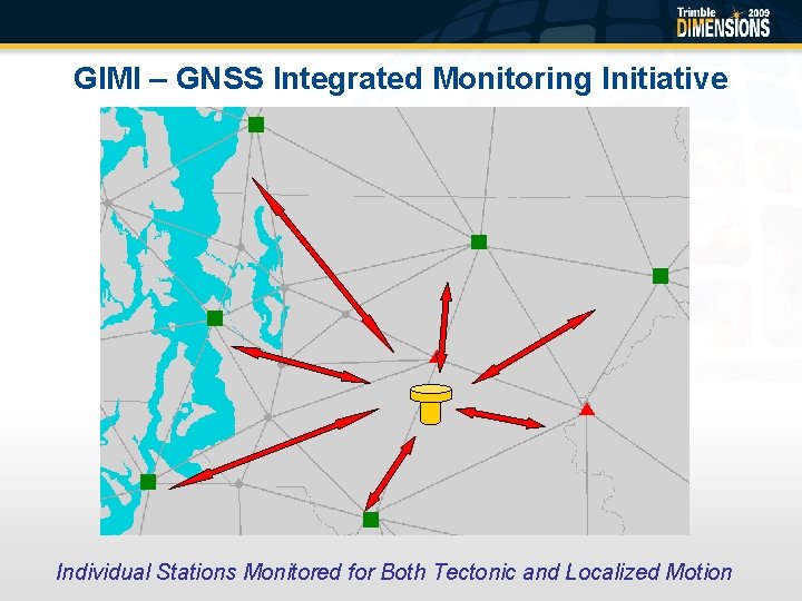 GIMI – GNSS Integrated Monitoring Initiative Individual Stations Monitored for Both Tectonic and Localized