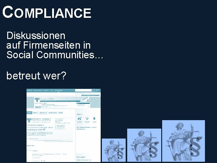 COMPLIANCE © PROJECT CONSULT Unternehmensberatung Dr. Ulrich Kampffmeyer Gmb. H 2011 / Autorenrecht: <Vorname