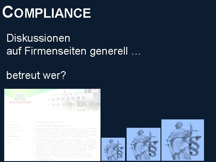 COMPLIANCE © PROJECT CONSULT Unternehmensberatung Dr. Ulrich Kampffmeyer Gmb. H 2011 / Autorenrecht: <Vorname