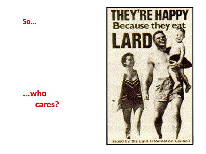 So… . . . who cares? 