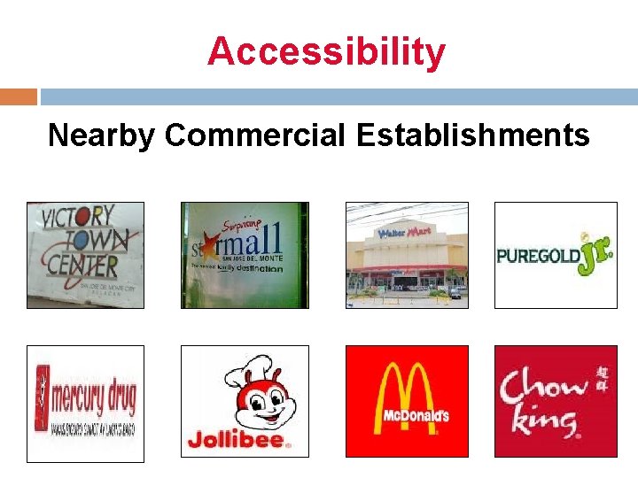 Accessibility Nearby Commercial Establishments 