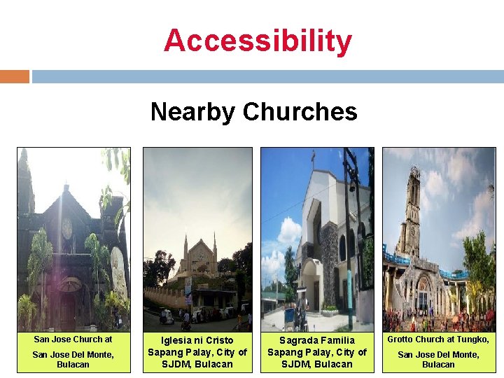 Accessibility Nearby Churches San Jose Church at San Jose Del Monte, Bulacan Iglesia ni