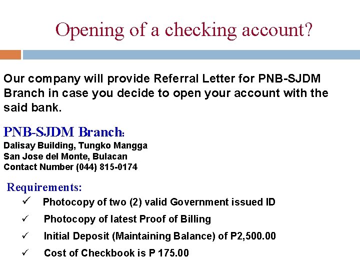 Opening of a checking account? Our company will provide Referral Letter for PNB-SJDM Branch