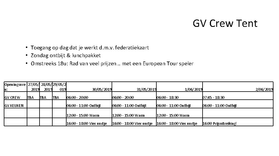 GV Crew Tent • Toegang op dag dat je werkt d. m. v. federatiekaart