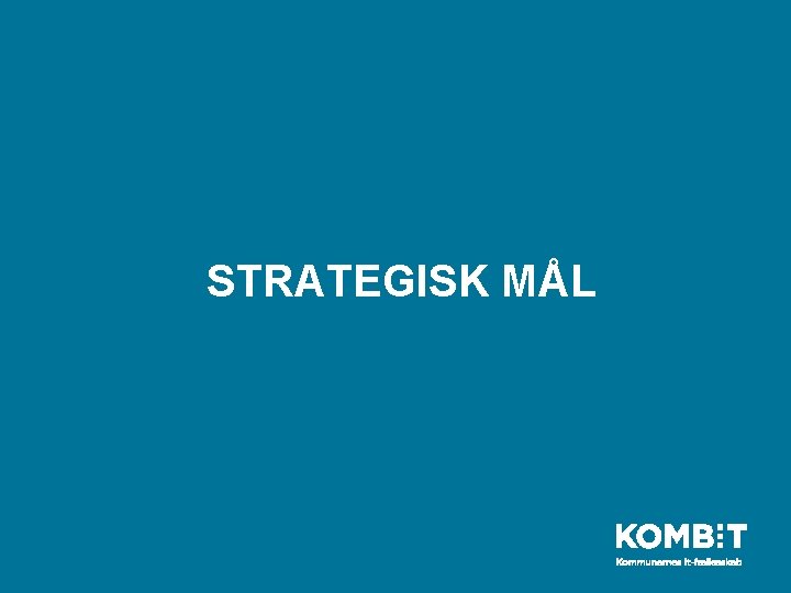 STRATEGISK MÅL 