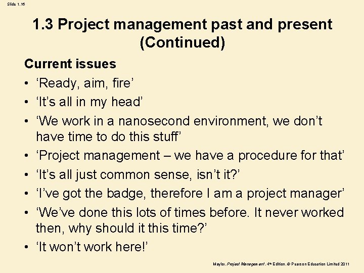 Slide 1. 16 1. 3 Project management past and present (Continued) Current issues •