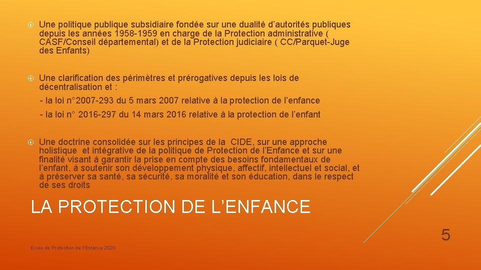  Une politique publique subsidiaire fondée sur une dualité d’autorités publiques depuis les années