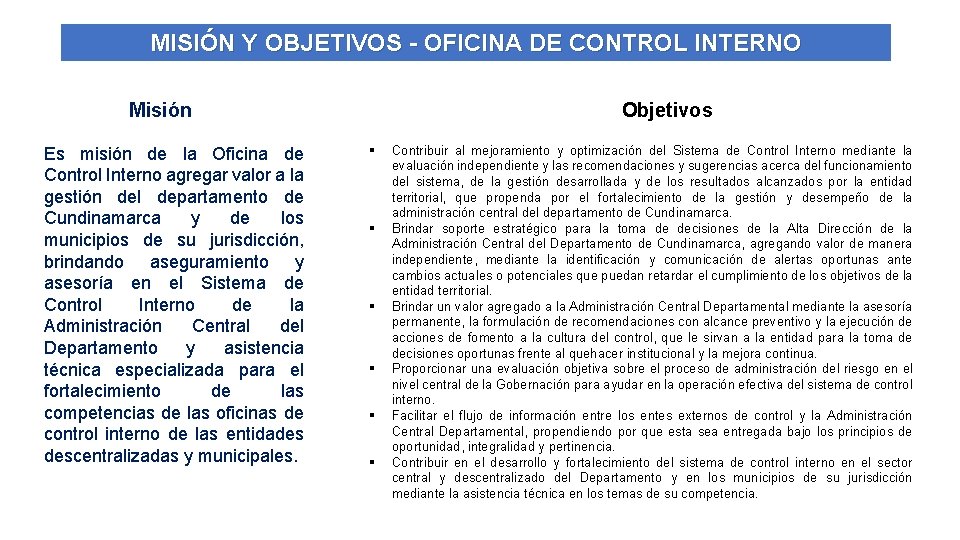 MISIÓN Y OBJETIVOS - OFICINA DE CONTROL INTERNO Misión Es misión de la Oficina