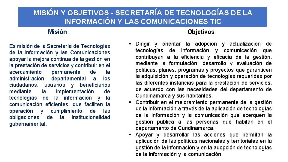 MISIÓN Y OBJETIVOS - SECRETARÍA DE TECNOLOGÍAS DE LA INFORMACIÓN Y LAS COMUNICACIONES TIC