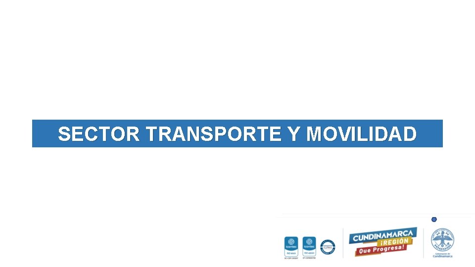 SECTOR TRANSPORTE Y MOVILIDAD 