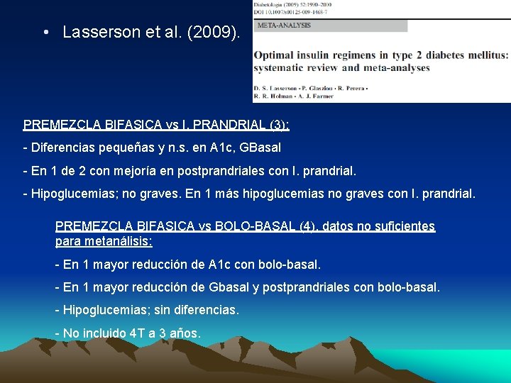  • Lasserson et al. (2009). PREMEZCLA BIFASICA vs I. PRANDRIAL (3): - Diferencias