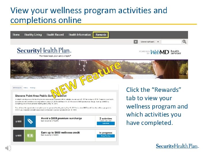 View your wellness program activities and completions online a e F W E N