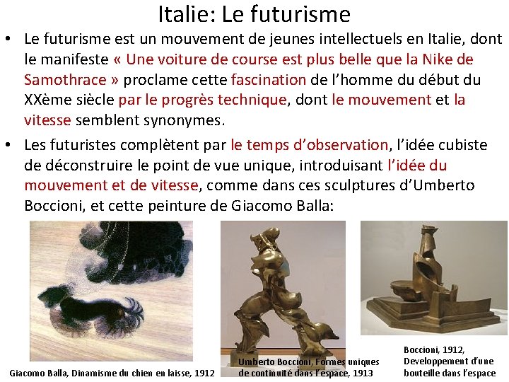 Italie: Le futurisme • Le futurisme est un mouvement de jeunes intellectuels en Italie,