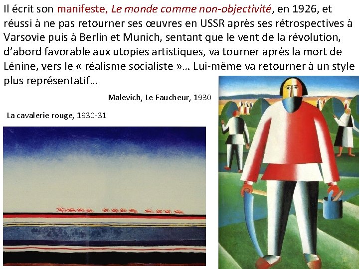 Il écrit son manifeste, Le monde comme non-objectivité, en 1926, et réussi à ne