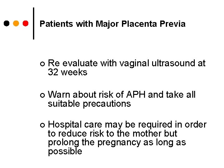 Management of a Low Lying Placenta Max Brinsmead