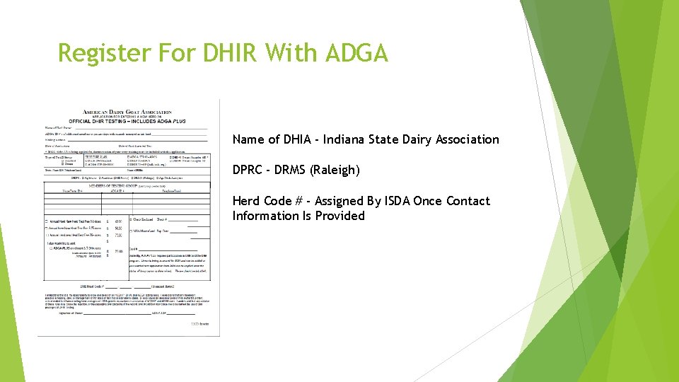 Register For DHIR With ADGA Name of DHIA - Indiana State Dairy Association DPRC